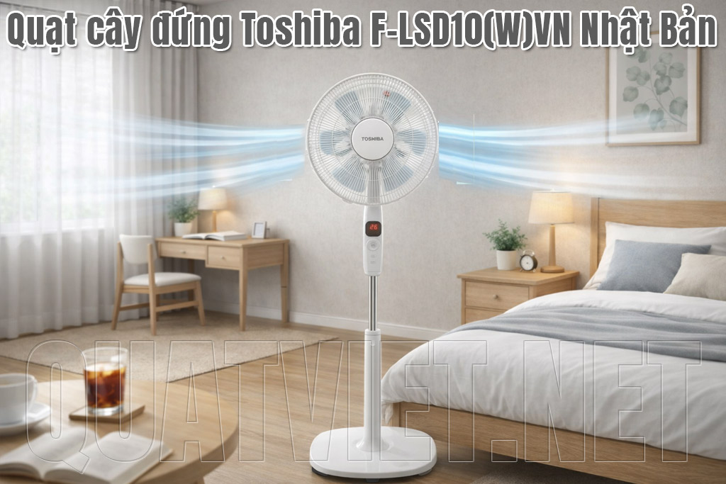 Quạt cây đứng Toshiba F-LSD10(W)VN cực thích hợp để dùng làm mát phòng ngủ