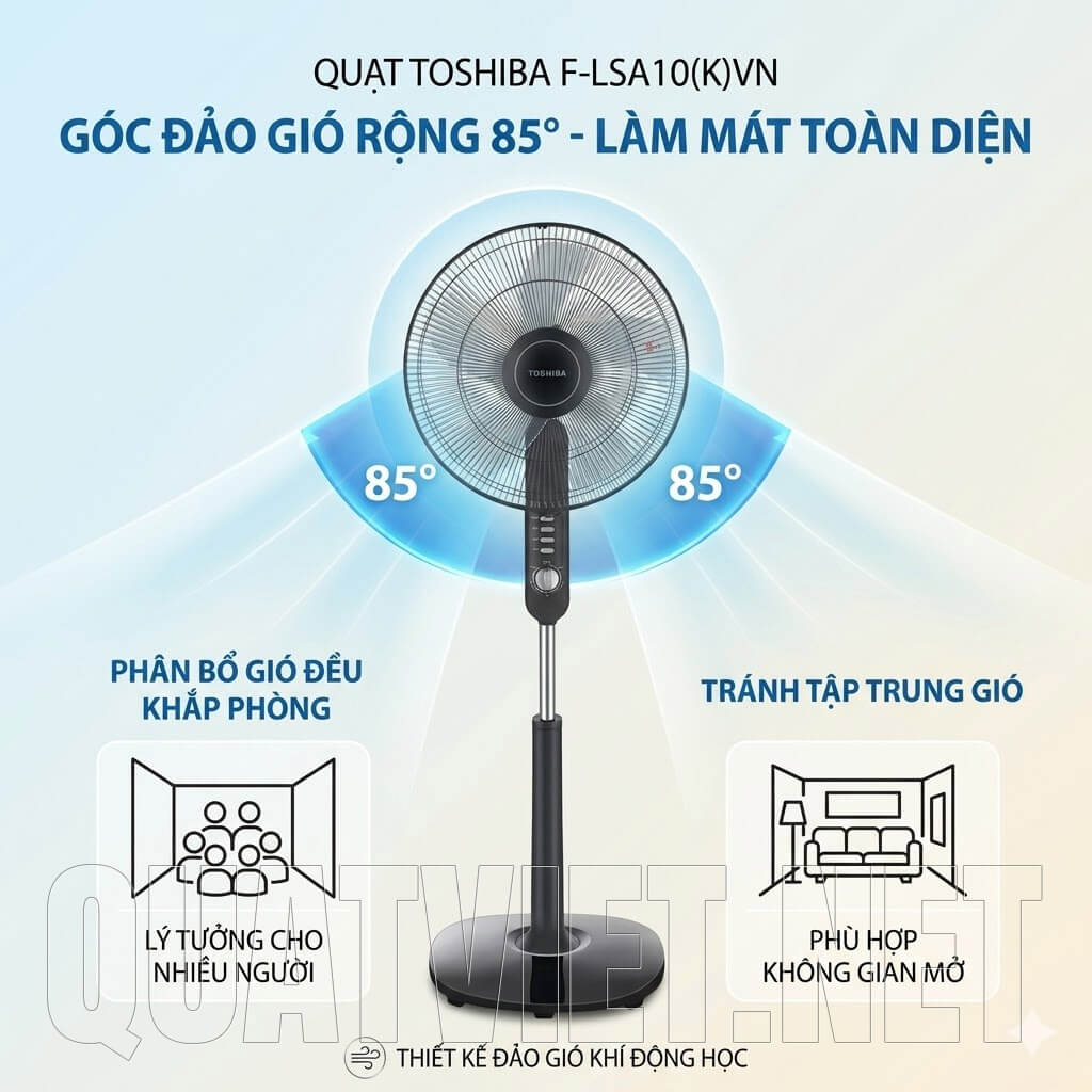 Quạt cây đứng Toshiba F-LSA10(K)VN có góc đảo gió 85°