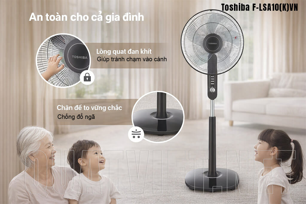 Quạt cây đứng Toshiba F-LSA10(K)VN có thiết kế an toàn tuyệt đối cho gia đình
