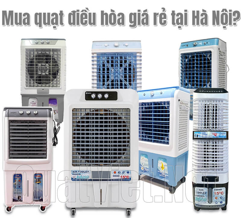 [100% Uy tín] Địa chỉ mua quạt điều hòa giá rẻ tại Hà Nội
