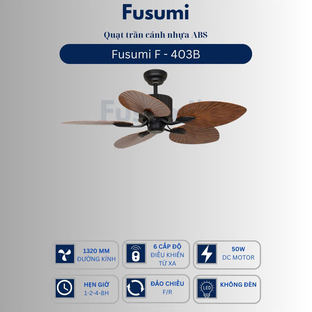Quạt trần Fusumi F – 403B 50W 5 cánh lá 1320mm
