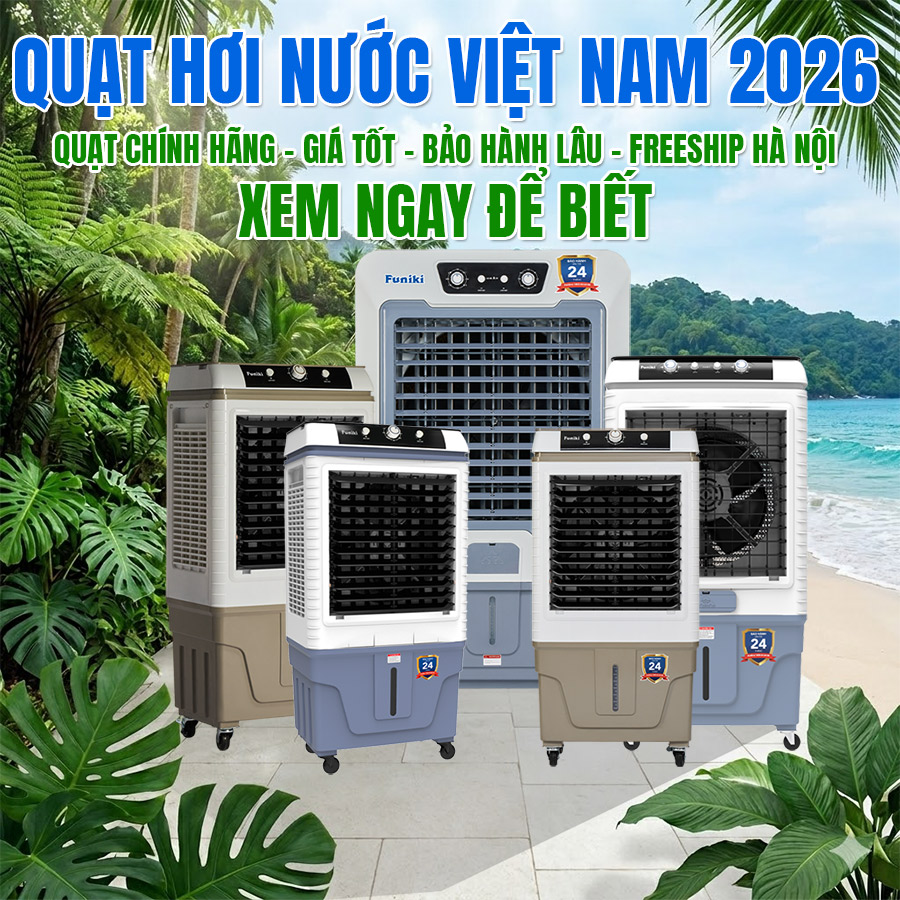 Quạt Hơi Nước Việt Nam Nào Tốt Nhất Năm 2026?